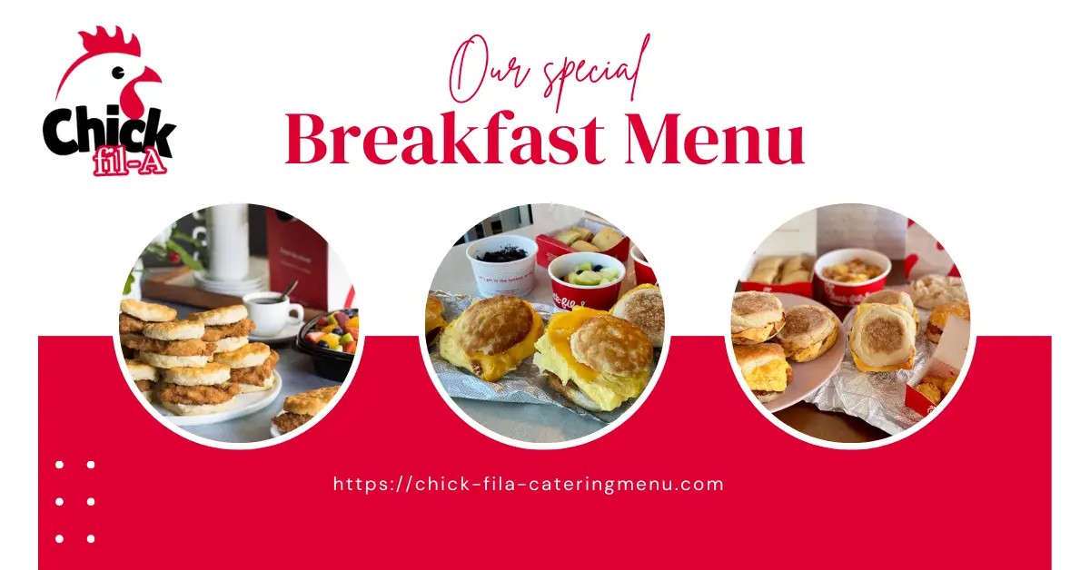 Chick-fil-A breakfast menu with popular morning meals and fresh breakfast items