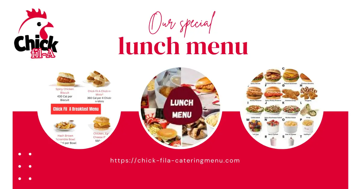 Chick-fil-A lunch menu featuring chicken sandwiches, nuggets, salads, and classic sides.