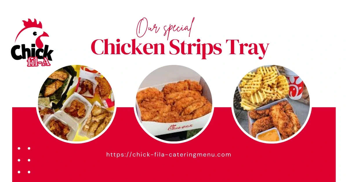 Chicken Strips Trays
