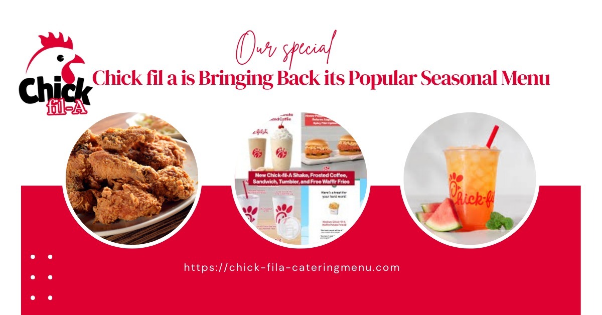Chick-fil-a-seasonal menu