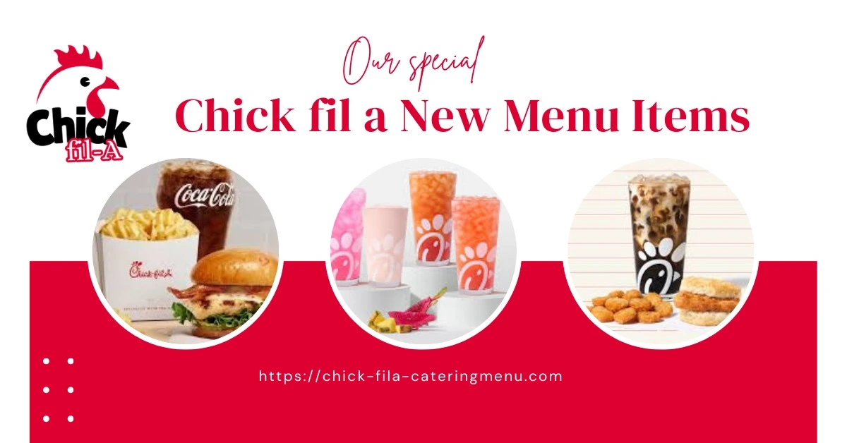 Chick fil a new menu items