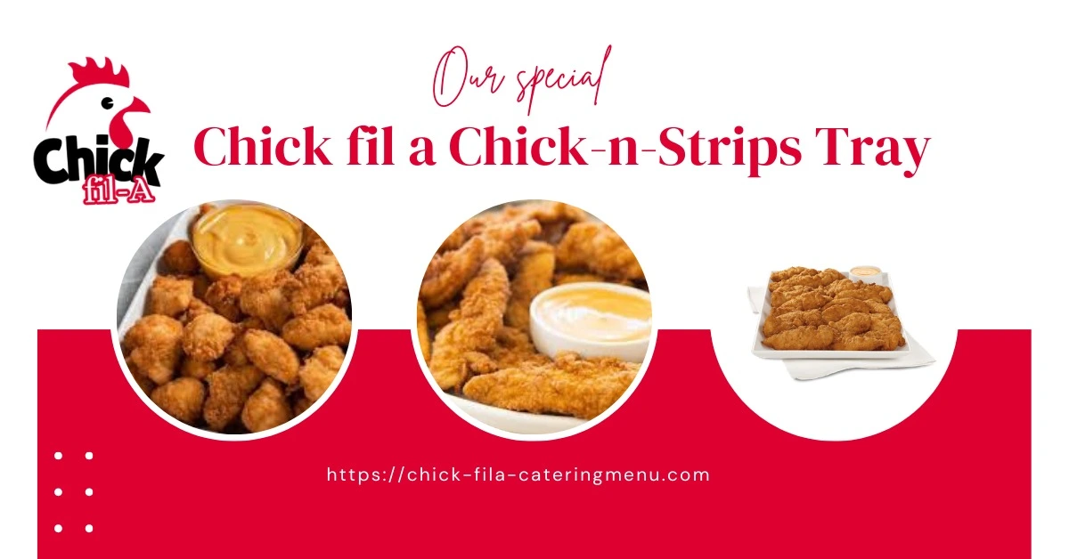 Chick fil a Chick-n-Strips Tray